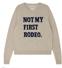 Load image into Gallery viewer, Not My First Rodeo Sweater
