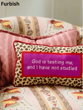Load image into Gallery viewer, God Testing Me Pillow
