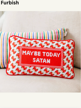Load image into Gallery viewer, Maybe Today Satan Pillow